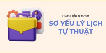 Sơ yếu lý lịch tự thuật đóng vai trò vô cùng quan trọng