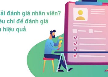 Tiêu chí đánh giá năng lực của một nhân viên trong tổ chức