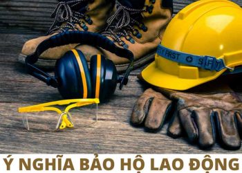 Bảo hộ lao động là nguyên tắc cơ bản của pháp luật Việt Nam