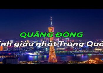 Quảng Đông là một trong những tỉnh phát triển kinh tế nhanh nhất ở Trung Quốc